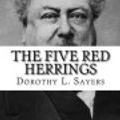 Cover Art for 9781727390827, The Five Red Herrings by Dorothy L Sayers
