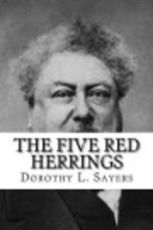 Cover Art for 9781727390827, The Five Red Herrings by Dorothy L Sayers