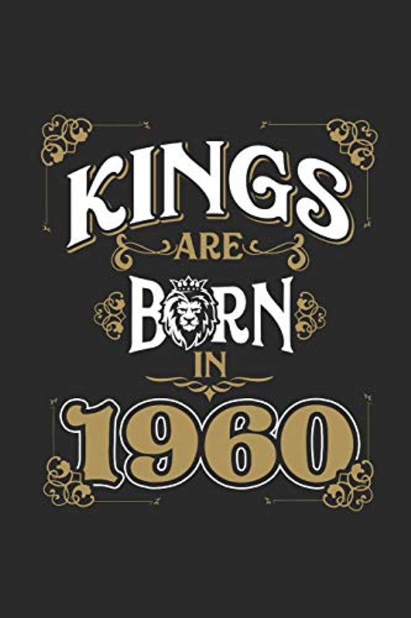 Cover Art for 9781089528654, Kings Are Born In 1960: Graph Ruled Notebook / Journal (6" X 9" - 5 X 5 Graph Ruled) - Birthday Gift and Anniversary Gift for Women and Men by Kings Are Born Publishing