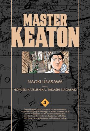 Cover Art for 9781421575933, Master Keaton, Vol. 4 by Takashi Nagasaki, Naoki Urasawa