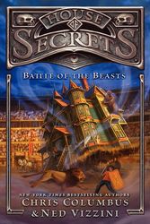Cover Art for 9780062192493, House of Secrets: Battle of the Beasts by Chris Columbus