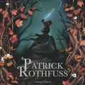 Cover Art for 8601405888839, By Patrick Rothfuss The Wise Man's Fear: The Kingkiller Chronicle: Book 2 (First Edition) by Patrick Rothfuss
