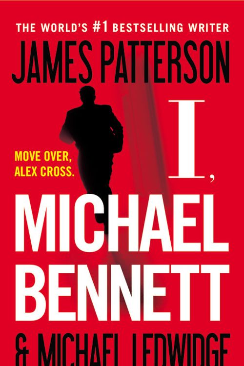 Cover Art for 9781455525539, I, Michael Bennett by James Patterson