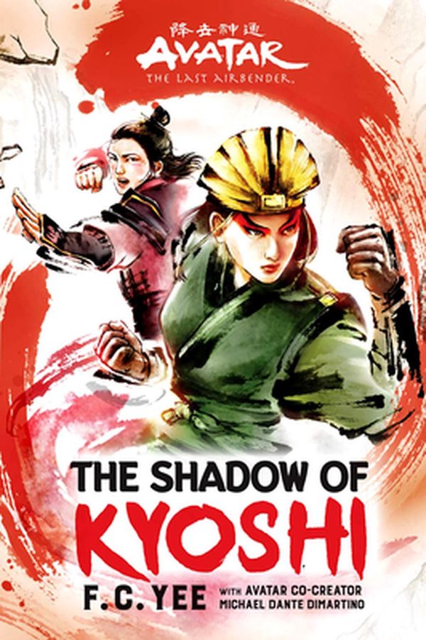 Cover Art for 9781419735059, Avatar, the Last Airbender: The Shadow of Kyoshi (the Kyoshi Novels Book 2) by F. C. Yee