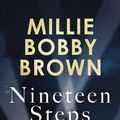 Cover Art for 9780063335776, Nineteen Steps by Millie Bobby Brown