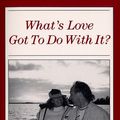 Cover Art for 9780963770516, What's Love Got to Do with It? by Nancy M. Pollard