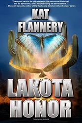 Cover Art for 9781927792001, Lakota Honor by Kat Flannery