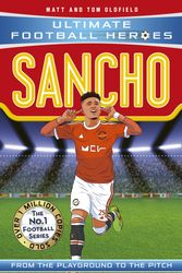 Cover Art for 9781789464788, Sancho (Ultimate Football Heroes - The No.1 football series): Collect them all! by Matt & Tom Oldfield