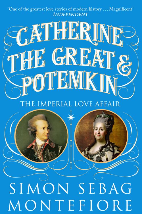 Cover Art for 9781474614832, Catherine the Great and Potemkin: The Imperial Love Affair by Simon Sebag Montefiore