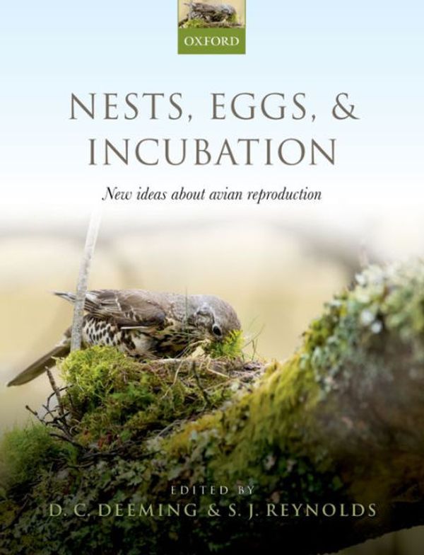 Cover Art for 9780198791683, Nests, Eggs, and Incubation: New ideas about avian reproduction by 