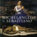 Cover Art for 9781857096088, Michelangelo and Sebastiano by Matthias Wivel