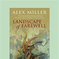 Cover Art for 9781458749819, Landscape of Farewell by Alex Miller