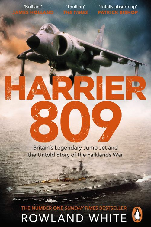 Cover Art for 9780552176354, Harrier 809: Britain’s Legendary Jump Jet and the Untold Story of the Falklands War by Rowland White