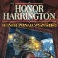 Cover Art for 9788373013896, Honor Ponad Wszystko (Polish) (Honor Harrington) by David Weber