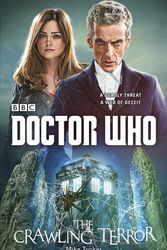 Cover Art for 9781448142347, Doctor Who: The Crawling Terror (12th Doctor novel) by Mike Tucker