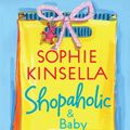 Cover Art for 9780739342350, Shopaholic & Baby by Sophie Kinsella