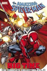 Cover Art for 9780785192152, Spider-Man: Big Time: The Complete Collection Volume 3 by Mark Waid