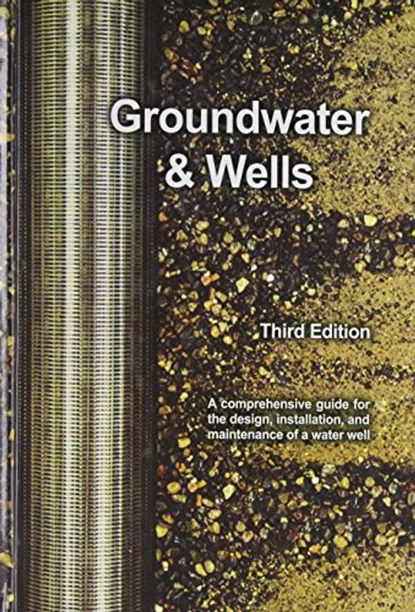 Cover Art for 9780978779306, Groundwater and Wells by Robert J. Sterrett