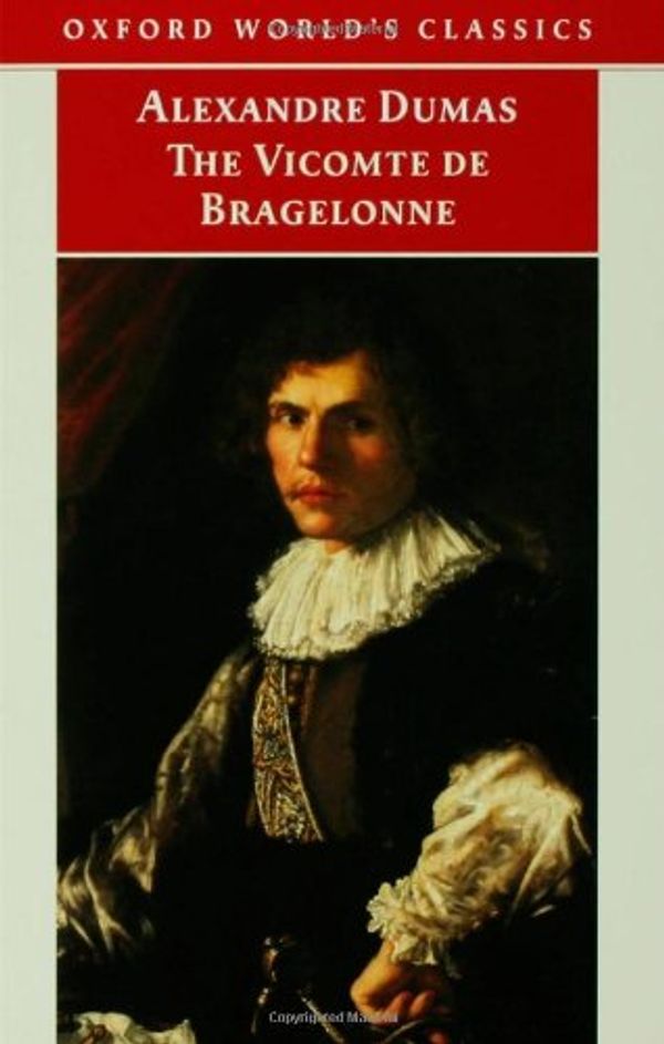 Cover Art for 9780192834638, The Vicomte de Bragelonne by Dumas (père), Alexandre