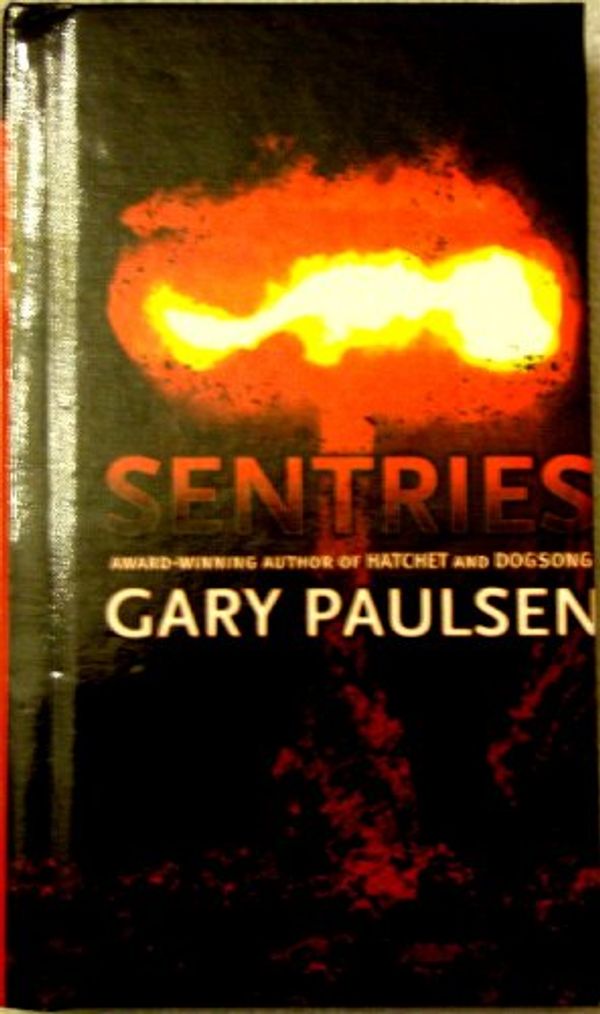 Cover Art for 9781424222254, Sentries (Gary Paulsen) by Gary Paulsen