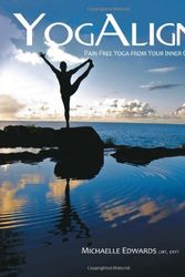 Cover Art for 9780615544755, YogAlign, Pain-free Yoga from Your Inner Core (Book with DVD) by Michaelle Z. Edwards