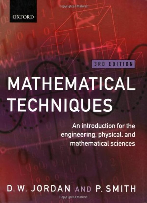 Cover Art for 9780199249725, Mathematical Techniques by Dominic Jordan