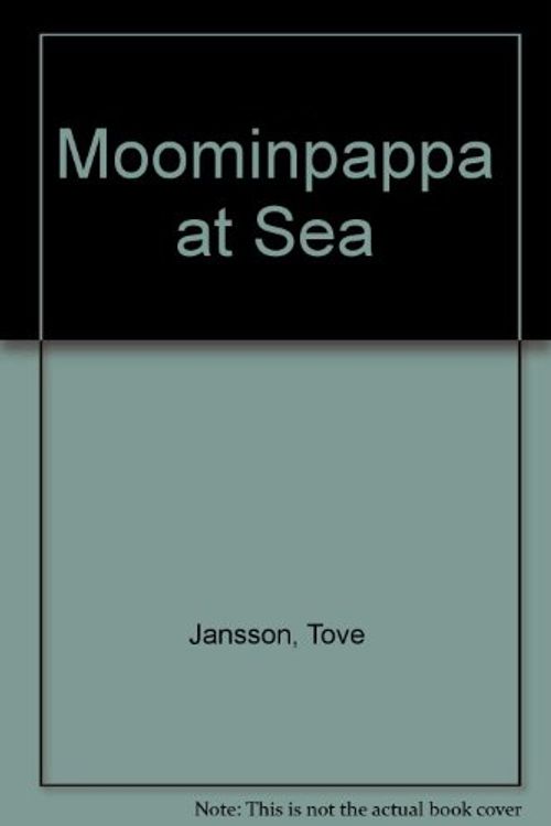 Cover Art for 9780809823970, Moominpappa at Sea by Tove Jansson
