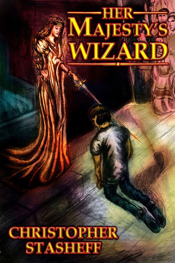 Cover Art for 9780984862306, Her Majesty's Wizard by Christopher Stasheff