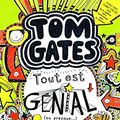 Cover Art for 9782021101621, TOM GATES T3 - TOUT EST GENIAL (OU PRESQUE...) by Liz Pichon