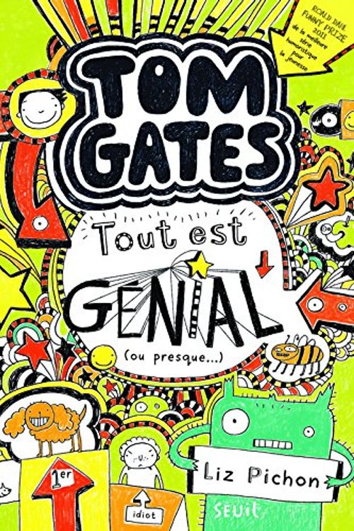 Cover Art for 9782021101621, TOM GATES T3 - TOUT EST GENIAL (OU PRESQUE...) by Liz Pichon