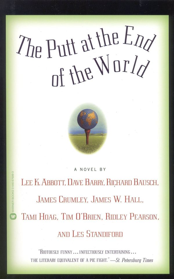 Cover Art for 9781594834622, The Putt at the End of the World by Lee K. Abbott