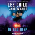 Cover Art for B0CRCBQW57, In Too Deep by Lee Child, Andrew Child