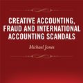 Cover Art for 9781119978626, Creative Accounting, Fraud and International Accounting Scandals by Michael J. Jones