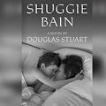 Cover Art for 9781690564584, Shuggie Bain by Douglas Stuart