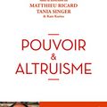 Cover Art for B07HK4DLTM, Pouvoir et altruisme (French Edition) by Matthieu Ricard, Tania Singer