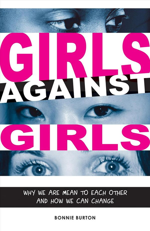 Cover Art for 9780979017360, Girls Against Girls by Bonnie Burton