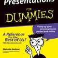 Cover Art for 9780764559556, Presentations for Dummies by Malcolm Kushner