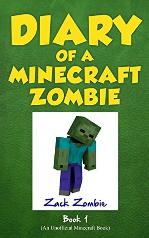 Cover Art for B01K94GKW8, Diary of a Minecraft Zombie Book 1: A Scare of a Dare (Library Edition) by Zack Zombie (2016-01-10) by Unknown