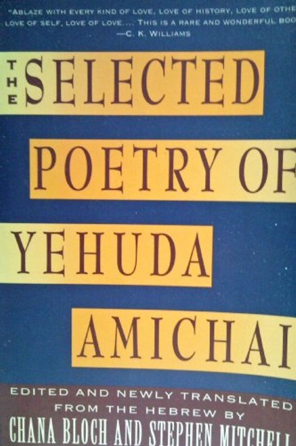 Cover Art for 9780060960629, Selected Poetry of Yehuda Amichai by Yehuda Amichai