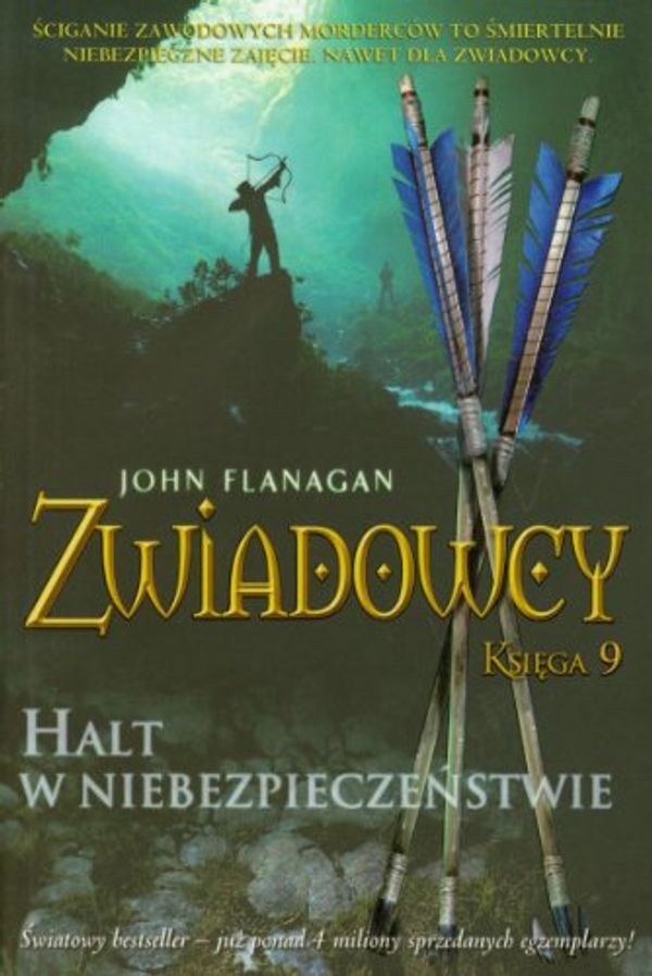 Cover Art for 9788376860503, Zwiadowcy Ksiega 9 Halt w niebezpieczenstwie by John Flanagan