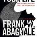 Cover Art for B01F9FVYVY, Stealing Your Life: The Ultimate Identity Theft Prevention Plan by Frank W. Abagnale (2008-05-13) by Frank W. Abagnale