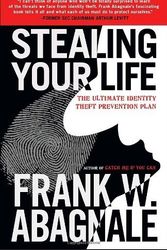 Cover Art for B01F9FVYVY, Stealing Your Life: The Ultimate Identity Theft Prevention Plan by Frank W. Abagnale (2008-05-13) by Frank W. Abagnale