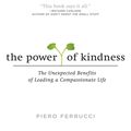 Cover Art for 9781101216026, The Power of Kindness by Piero Ferrucci