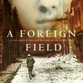 Cover Art for 9780007137909, A Foreign Field by Ben Macintyre