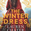 Cover Art for 9781761420719, The Winter Dress by Lauren Chater