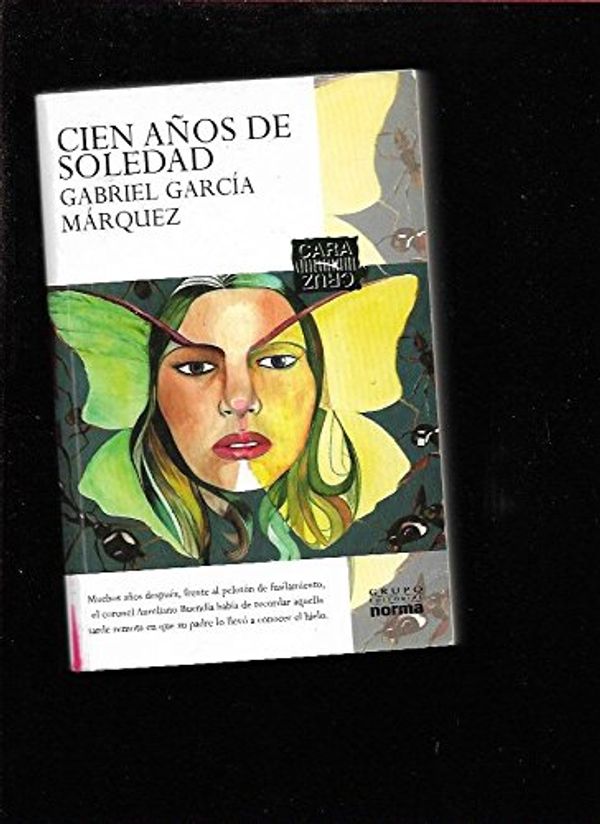 Cover Art for 9789580470328, Cien Anos De Soledad / 100 Years of Solitude by Garcia Marquez, Gabriel