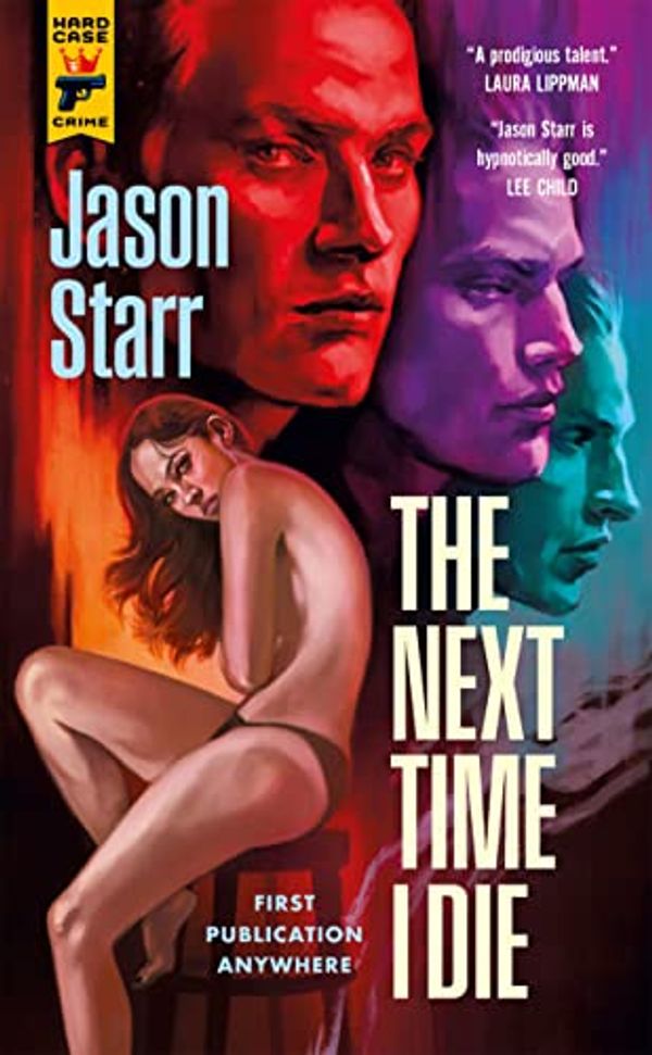 Cover Art for B09F8G29JB, The Next Time I Die by Jason Starr