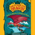 Cover Art for 9781478900108, How to Betray a Dragon S Hero by Cressida Cowell