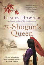 Cover Art for 9780552163491, The Shogun's Queen by Lesley Downer