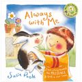 Cover Art for 9781788931472, Always with Me by Susie Poole